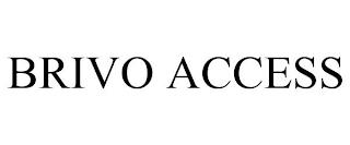 BRIVO ACCESS trademark