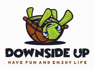 DOWNSIDE UP HAVE FUN AND ENJOY LIFE trademark