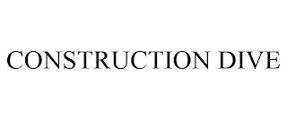 CONSTRUCTION DIVE trademark