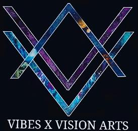 VIBES X VISION ARTS trademark