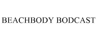 BEACHBODY BODCAST trademark