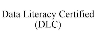 DATA LITERACY CERTIFIED (DLC) trademark