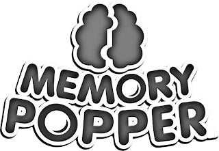 MEMORY POPPER trademark