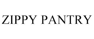 ZIPPY PANTRY trademark