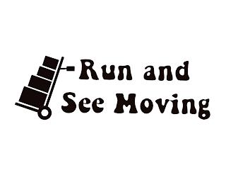 RUN AND SEE MOVING trademark