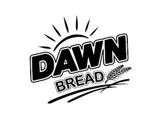 DAWN BREAD trademark