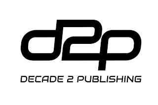 D2P DECADE 2 PUBLISHING trademark