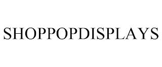 SHOPPOPDISPLAYS trademark