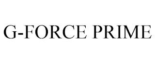 G-FORCE PRIME trademark