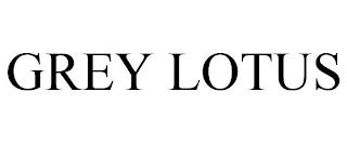 GREY LOTUS trademark