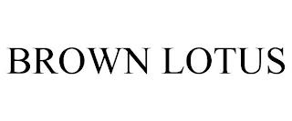 BROWN LOTUS trademark