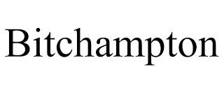 BITCHAMPTON trademark