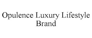 OPULENCE LUXURY LIFESTYLE BRAND trademark