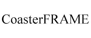 COASTERFRAME trademark