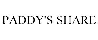 PADDY'S SHARE trademark