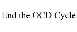 END THE OCD CYCLE trademark