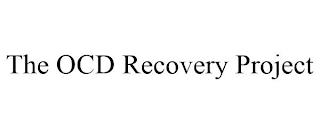 THE OCD RECOVERY PROJECT trademark