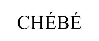 CHÉBÉ trademark