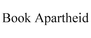 BOOK APARTHEID trademark