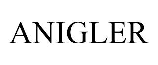 ANIGLER trademark