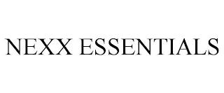 NEXX ESSENTIALS trademark