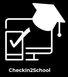 CHECKIN2SCHOOL trademark