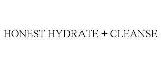 HONEST HYDRATE + CLEANSE trademark