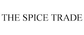 THE SPICE TRADE trademark