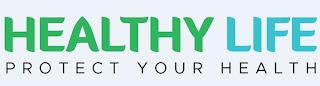 HEALTHY LIFE PROTECT YOUR HEALTH trademark