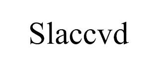 SLACCVD trademark