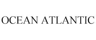 OCEAN ATLANTIC trademark