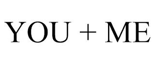 YOU + ME trademark