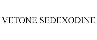 VETONE SEDEXODINE trademark