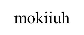 MOKIIUH trademark