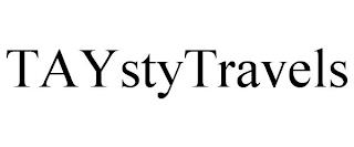 TAYSTYTRAVELS trademark