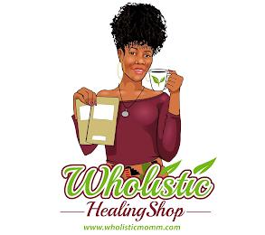 WHOLISTIC HEALING SHOP WWW.WHOLISTICMOMM.COM trademark