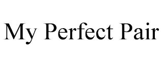 MY PERFECT PAIR trademark