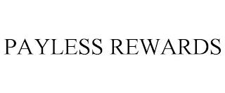 PAYLESS REWARDS trademark