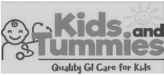 KIDS AND TUMMIES QUALITY GI CARE FOR KIDS trademark