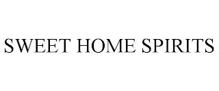 SWEET HOME SPIRITS trademark