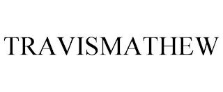 TRAVISMATHEW trademark