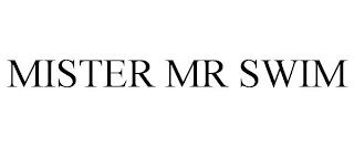 MISTER MR SWIM trademark