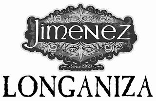 JIMENEZ SINCE 1969 LONGANIZA trademark