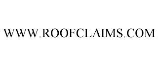 WWW.ROOFCLAIMS.COM trademark