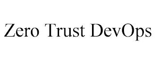 ZERO TRUST DEVOPS trademark