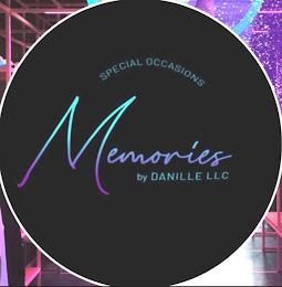 SPECIAL OCCASIONS MEMORIES BY DANILLE LLC trademark