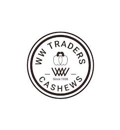 WW TRADERS CASHEWS SINCE 1938 trademark