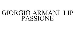 GIORGIO ARMANI LIP PASSIONE trademark