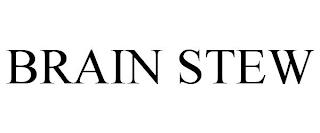 BRAIN STEW trademark