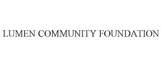 LUMEN COMMUNITY FOUNDATION trademark